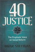 40 On Justice: The Prophetic Voice on Social Reform
