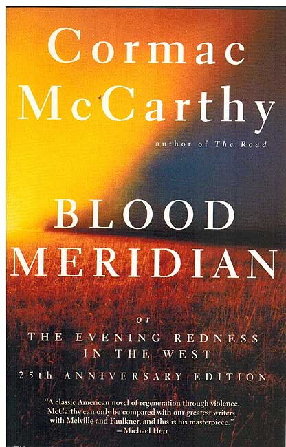 Blood Meridian, or, The Evening Redness in the West (SC, Vintage Intl)