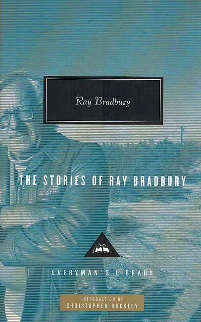 The Stories of Ray Bradbury