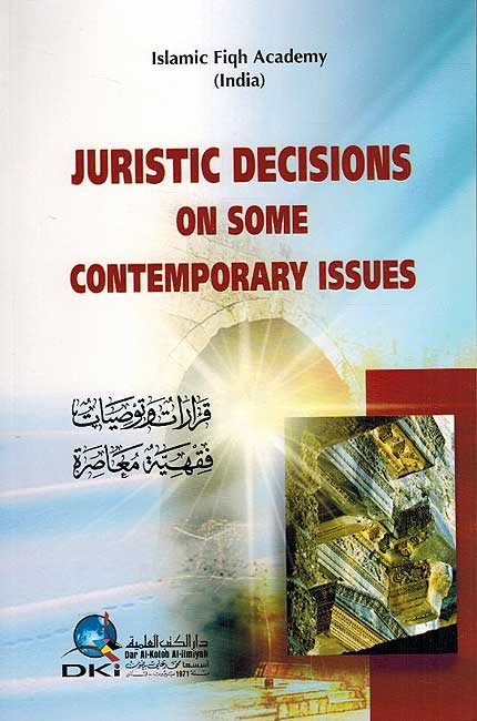 Juristic Decisions on some Contemporary Issues