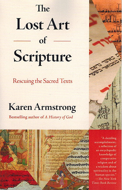 The Lost Art of Scripture: Rescuing the Sacred Texts