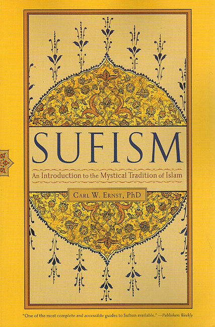 Sufism: An Introduction to the Mystical Tradition of Islam