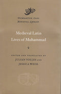 Medieval Latin Lives of Muhammad (Dumbarton Oaks Medieval Library)