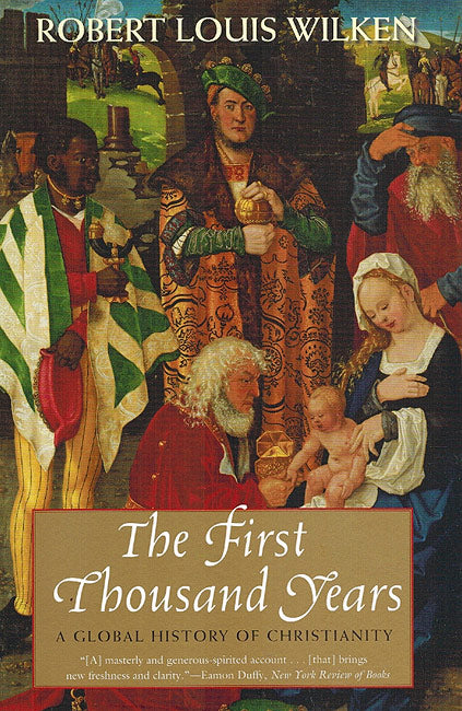 The First Thousand Years: A Global History of Christianity
