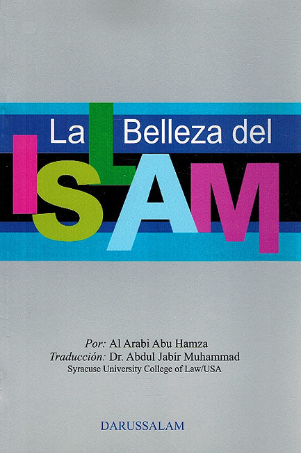 La Belleza del Islam - Beauty of Islam