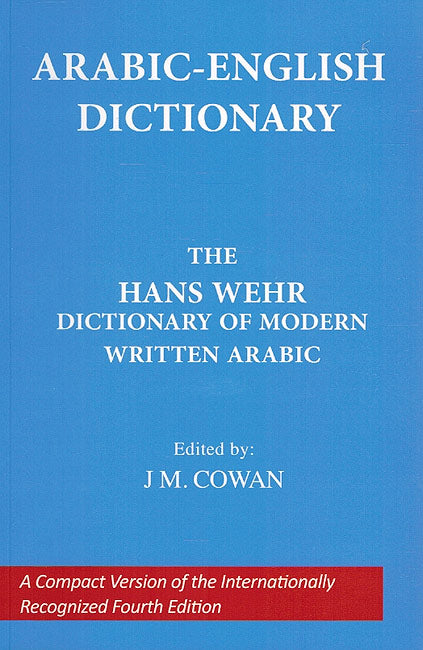 Hans Wehr : Dictionary of Modern Written Arabic: Arabic-English (4th ed.)