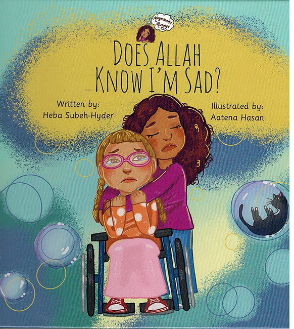 Maymunah's Musings: Does Allah Know I'm Sad?