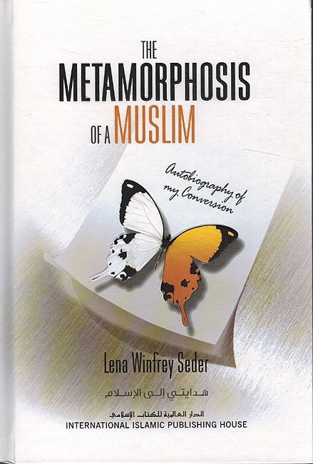 The Metamorphosis Of A Muslim