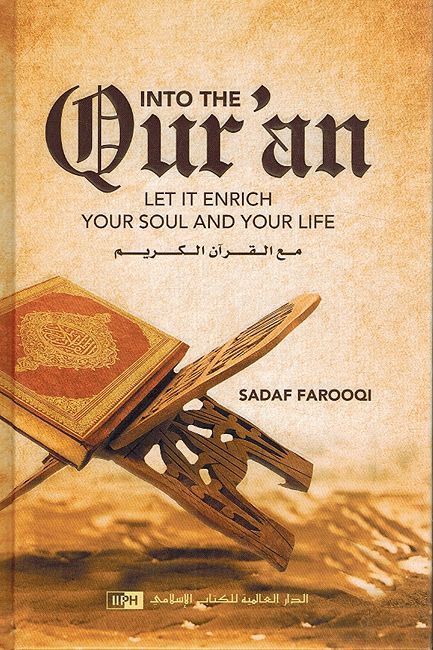 Into the Qur'an: Let It Enrich Your Soul and Your Life