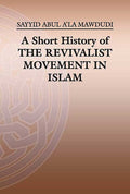 A Short History of the Revivalist Movement in Islam