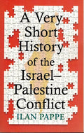 A Very Short History of the Israel-Palestine Conflict