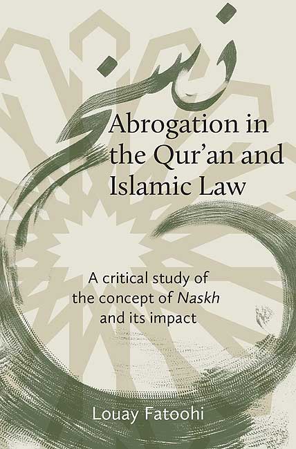 Abrogation in the Qur'an and Islamic Law