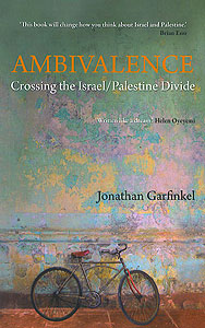 Ambivalence: Crossing the Israel/Palestine Divide