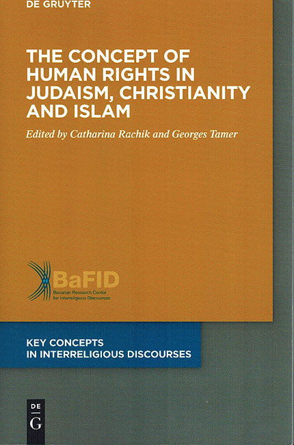 Concept of Human Rights in Judaism, Chrisianity and Islam