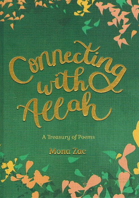 Connecting with Allah: A Treasury of Poems
