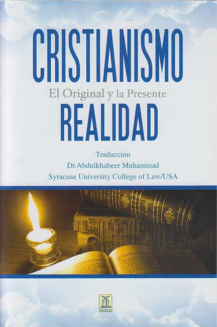 Cristianismo El Original Y La Presente Realidad