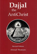 Dajjal the Anti-Christ