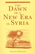 Dawn of a New Era in Syria (Early 20th Century)