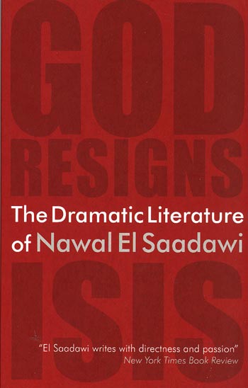The Dramatic Literature of Nawal El Saadawi