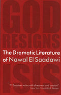 The Dramatic Literature of Nawal El Saadawi