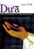 Du'a: The Weapon of the Believer