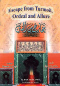 Escape from Turmoil, Ordeal, and Allure