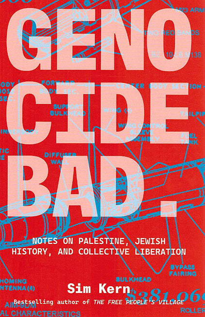 Genocide Bad: Notes on Palestine, Jewish History, and Collective Liberation