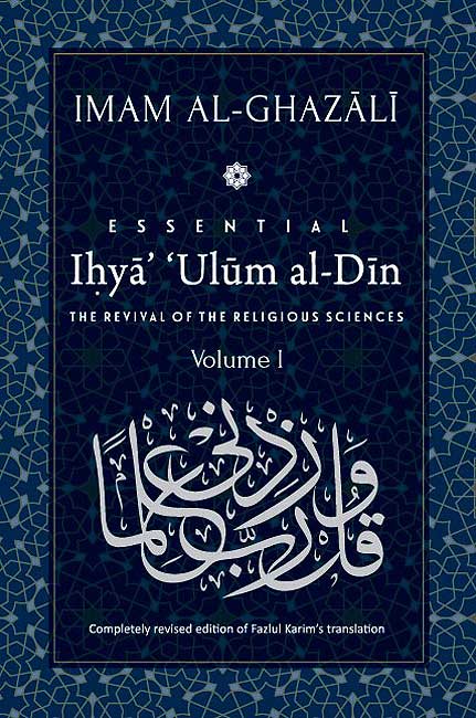 Ghazali: Ihya' 'Ulum al-Din: [Volume 1]