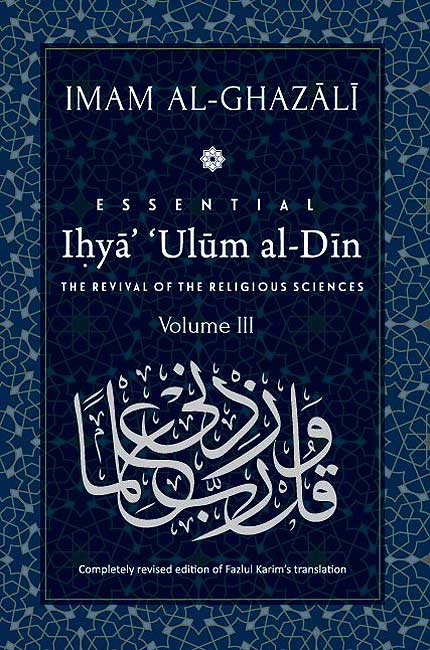 Ghazali: Ihya' 'Ulum al-Din: [Volume 3]