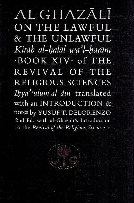 Ghazali On The Lawful & Unlawful