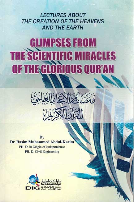 Glimpses from the Scientific Miracles of the Glorious Quran