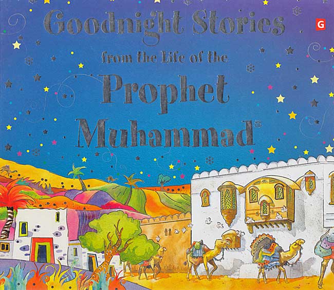Goodnight Stories from the Life of the Prophet Muhammad