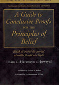 Great Books of Islamic Civilization: A Guide to Conclusive Proofs for the Principles of Belief