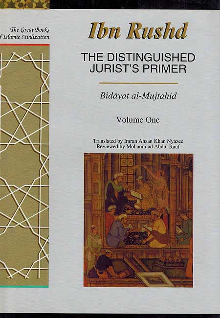 Great Books of Islamic Civilization: The Distinguished Jurist's Primer Vol.1