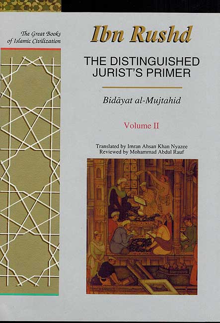 Great Works of Islamic Civilization: The Distinguished Jurist's Primer Vol.2