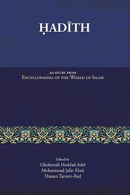 Hadith: An Entry from Encyclopaedia of the World of Islam