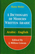 Hans Wehr A Dictionary of Modern Written Arabic: Arabic-English