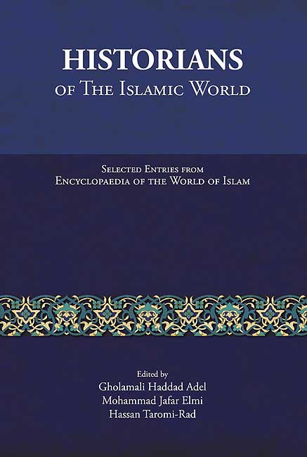 Historians: of the Islamic World
