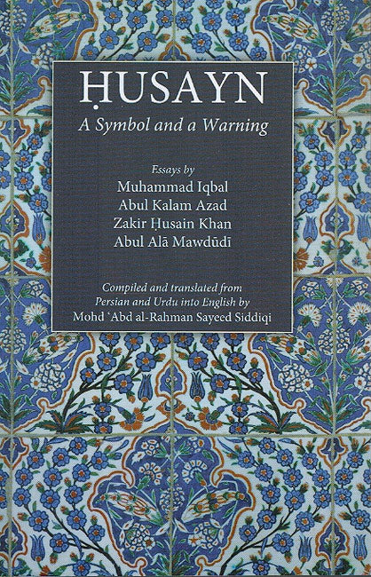 Husayn: A Symbol and a Warning