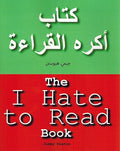 The I Hate to Read Book (Softcover) (En- Ar) كتاب اكره القراءة