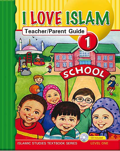 I Love Islam Level 1 Teacher and Parent Guide (ISF)