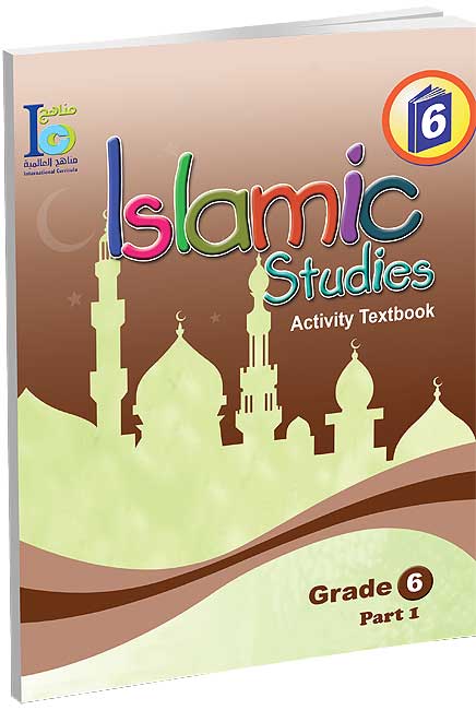 ICO Islamic Studies : Grade 6, Part 1 Workbook