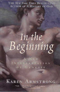 In the Beginning: A New Interpretation of Genesis