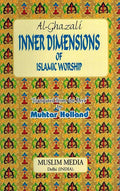 Ghazali: Inner Dimensions of Islamic Worship