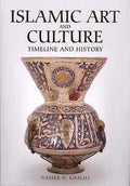 Islamic Art And Culture, Timeline And History