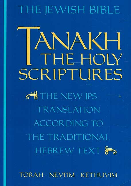 JPS TANAKH: The Holy Scriptures