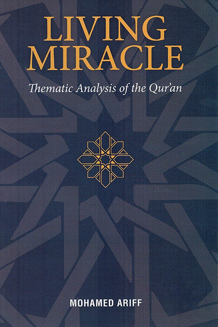 Living Miracle - Thematic Analysis of Quran