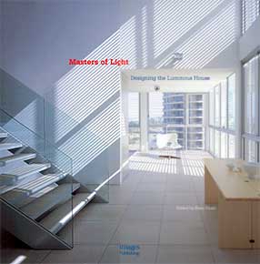 Masters of Light: Designing the Luminous House