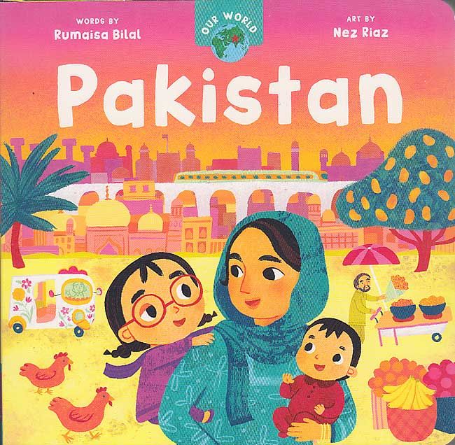 Our World: Pakistan (Board Book)