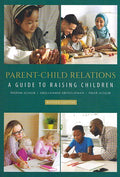 Parent - Child Relations: A Guide to Raising Children